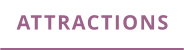 ATTRACTIONS