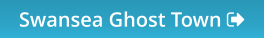 Swansea Ghost Town 